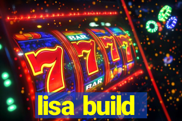 lisa build